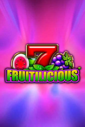 Fruitilicious бесплатная демо игра | Вулкан Клуб без регистрации