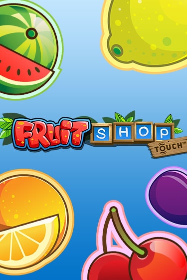 Fruit Shop™ бесплатная демо игра | Вулкан Клуб без регистрации