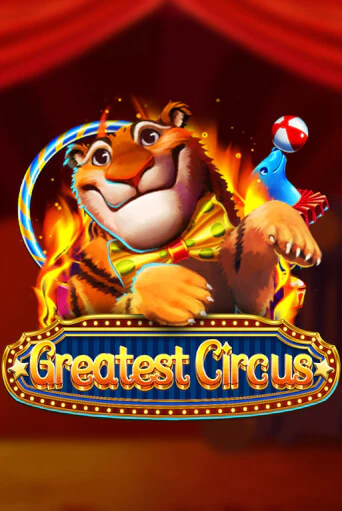 Greatest Circus бесплатная демо игра | Вулкан Клуб без регистрации