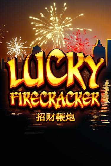 Lucky Firecracker бесплатная демо игра | Вулкан Клуб без регистрации