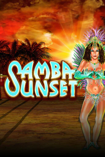 Samba Sunset бесплатная демо игра | Вулкан Клуб без регистрации